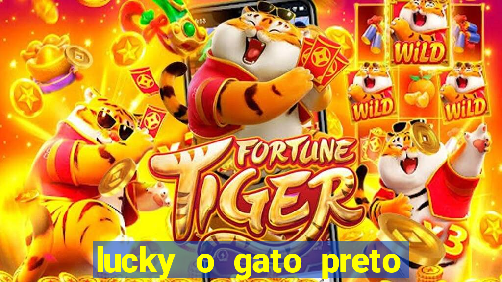 lucky o gato preto filme completo dublado download